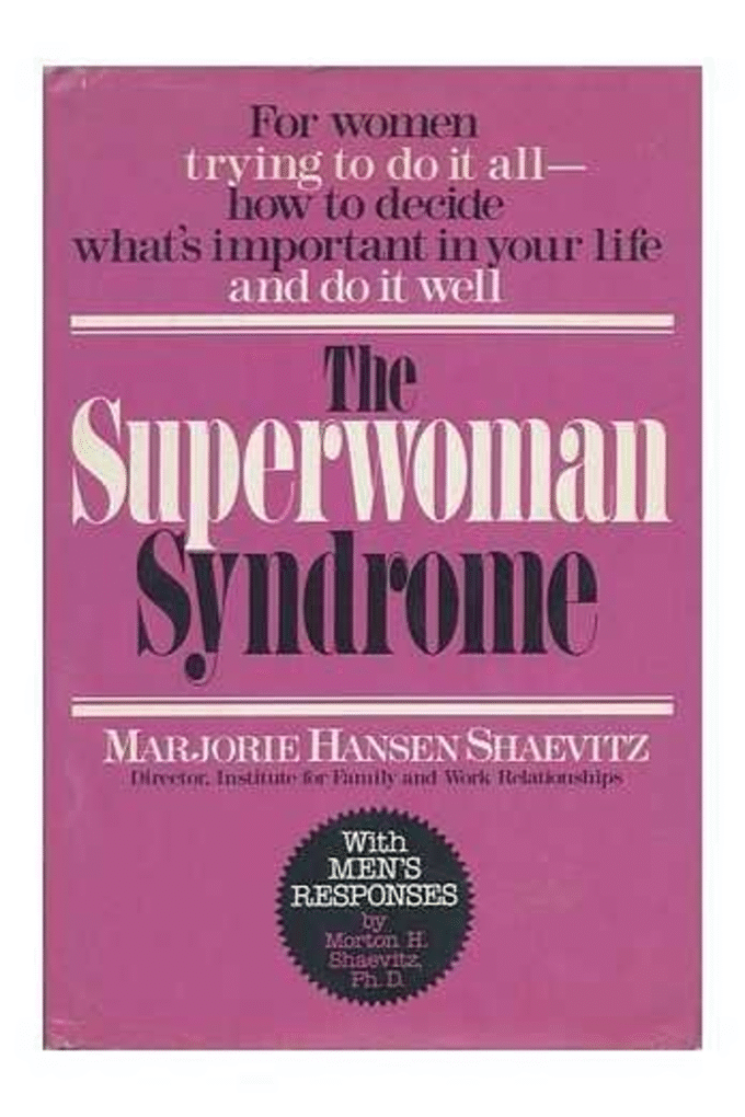 The Superwoman Syndrome