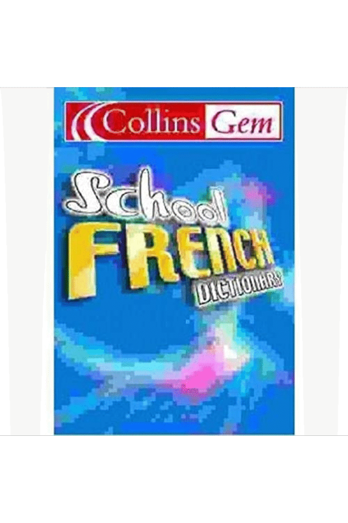 French School Dictionary (Collins GEM)