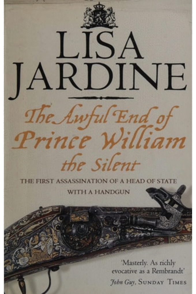 The Awful End of Prince William the Silent