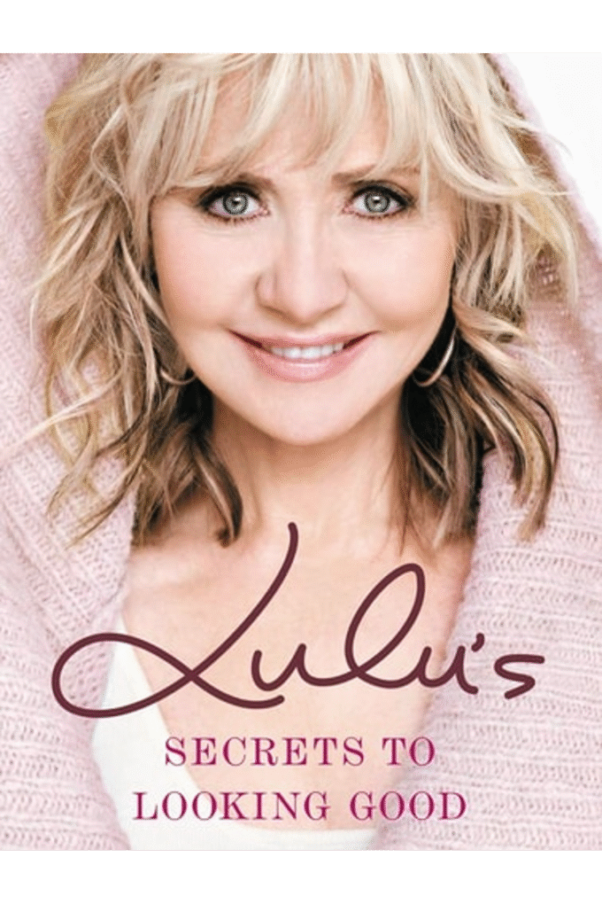 Lulu's Secrets to Looking Good