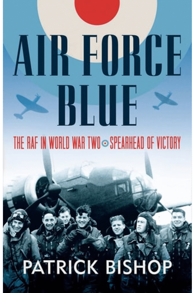 Air Force Blue: The RAF in World War Two - Spearhead of Victory