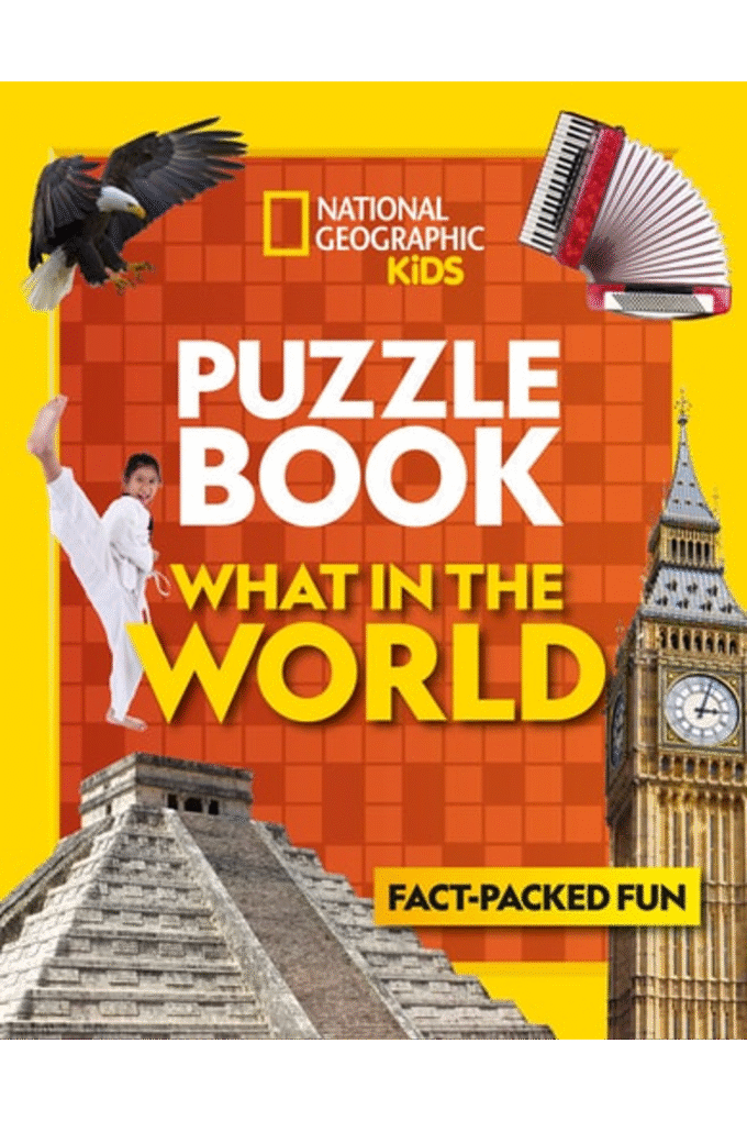 Puzzle Book What in the World: Brain-tickling quizzes, sudokus, crosswords and wordsearches (National Geographic Kids Puzzle Books)