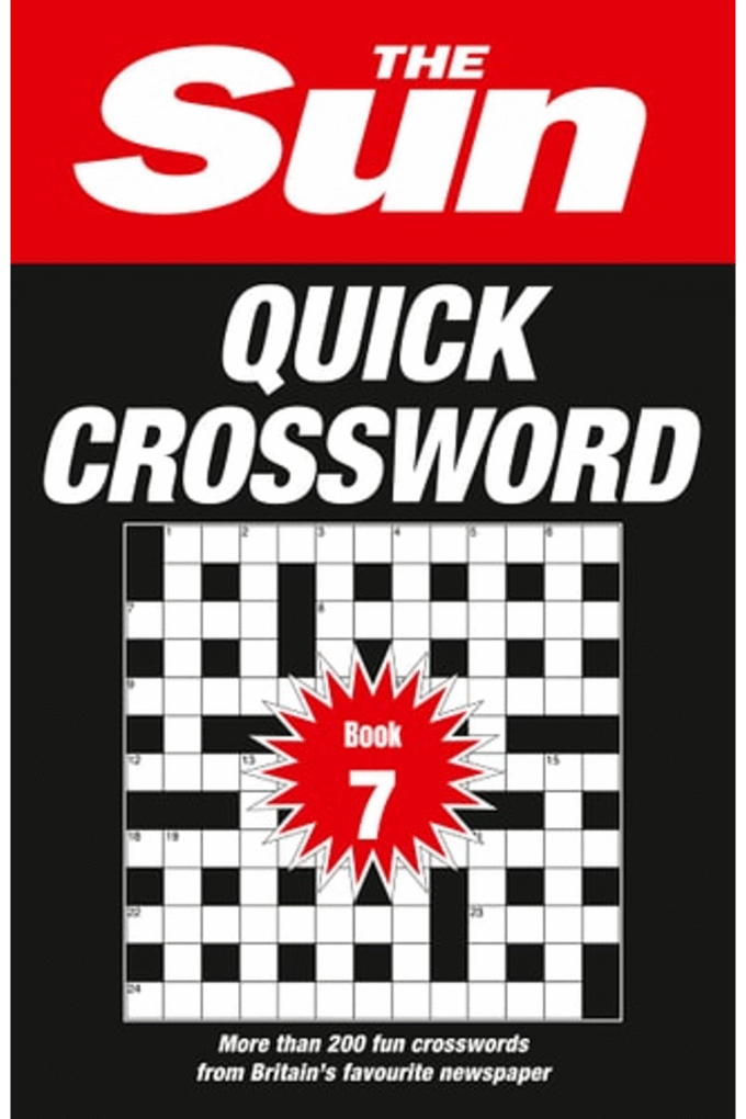 The Sun Quick Crossword Book 7: 200 Fun Crosswords From Britains Favourite Newspaper