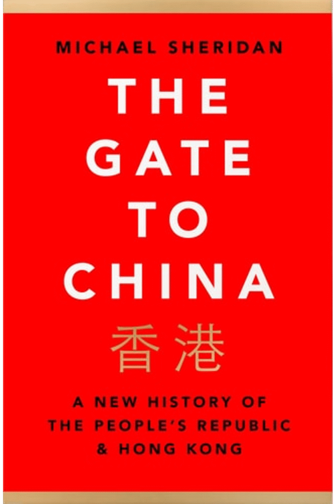 The Gate to China: A New History of the Peoples Republic & Hong Kong