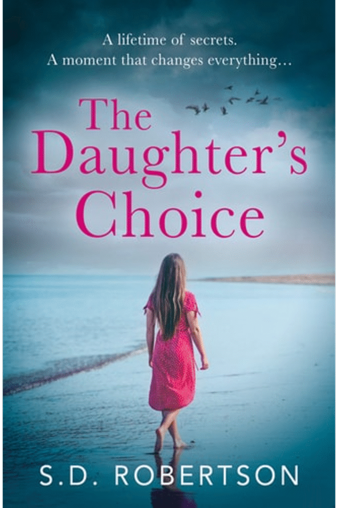 The Daughters Choice: From the best selling author comes a new and gripping page-turner for 2021