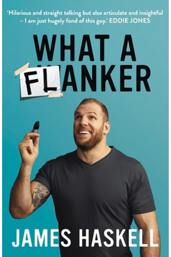 What a Flanker: The funniest sports biography youll ever read