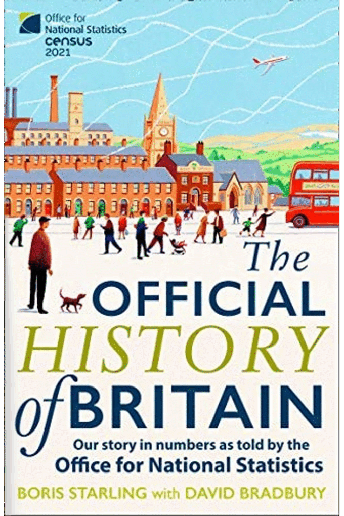 The Official History of Britain: Our Story in Numbers as Told by the Office For National Statistics