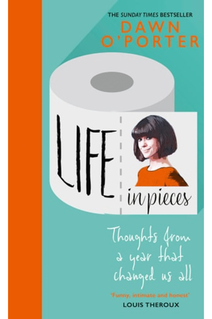 Life in Pieces: From the Sunday Times Bestselling author of So Lucky, comes a bold, brilliant, and hilarious book to curl up with 2021