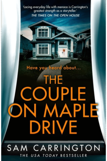 The Couple on Maple Drive: A totally unputdownable twisty thriller!