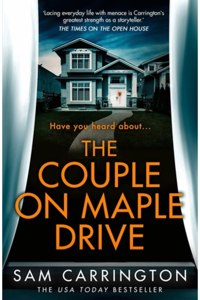 The Couple on Maple Drive: A totally unputdownable twisty thriller!
