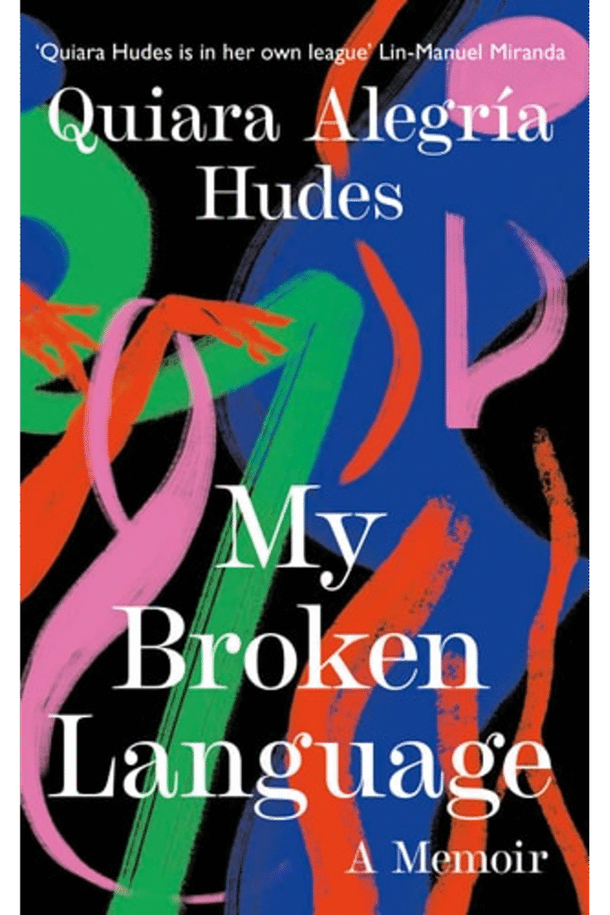 My Broken Language: A Memoir