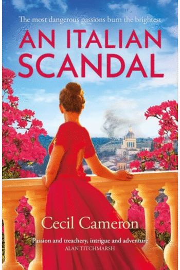An Italian Scandal: Fall in love with this summers most gripping historical novel