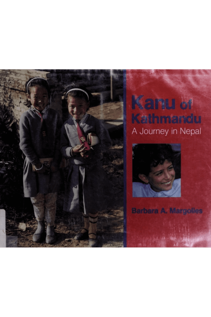 Kanu of Kathmandu: A Journey in Nepal
