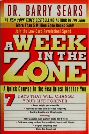 A Week in the Zone: A Quick Course in the Healthiest Diet for You