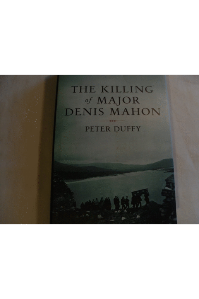 The Killing of Major Denis Mahon: A Mystery of Old Ireland