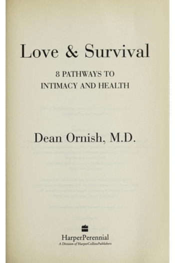 Love and Survival: 8 Pathways to Intimacy and Health