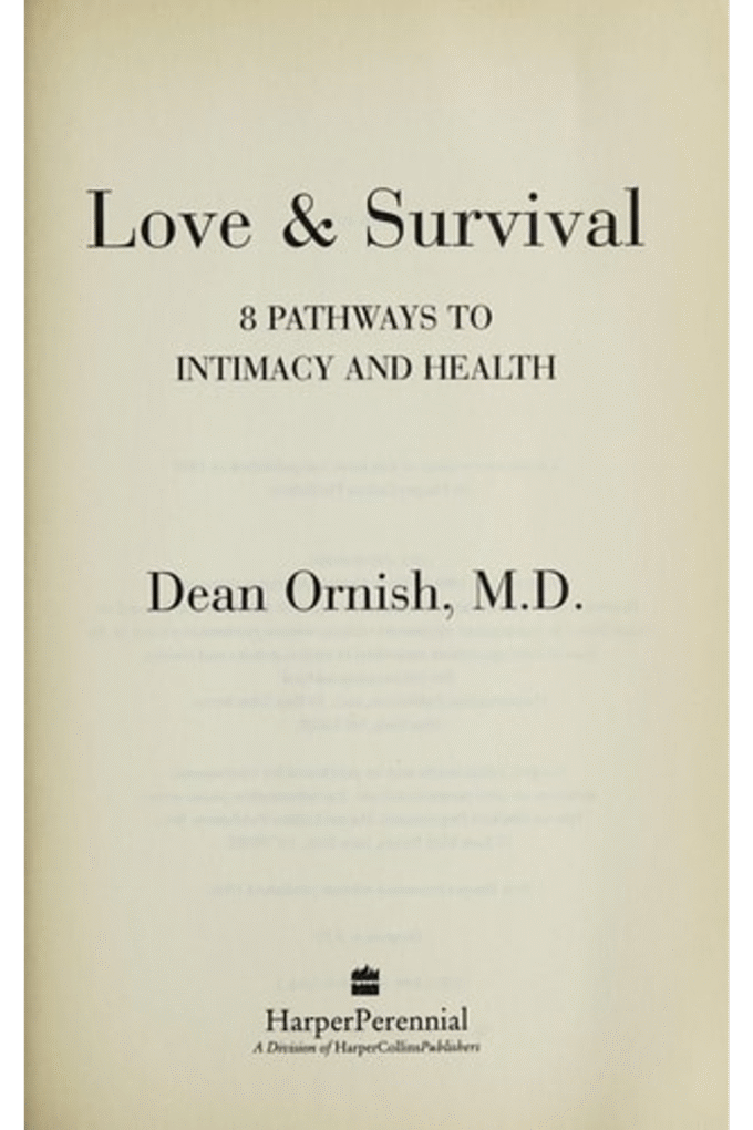 Love and Survival: 8 Pathways to Intimacy and Health