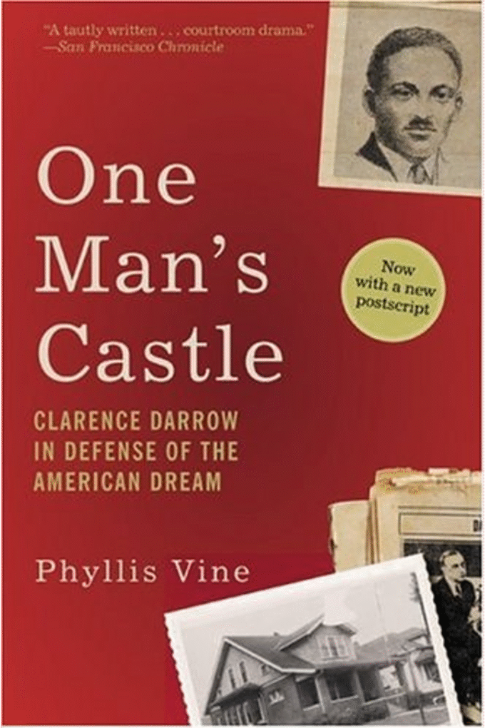 One Man's Castle: Clarence Darrow in Defense of the American Dream