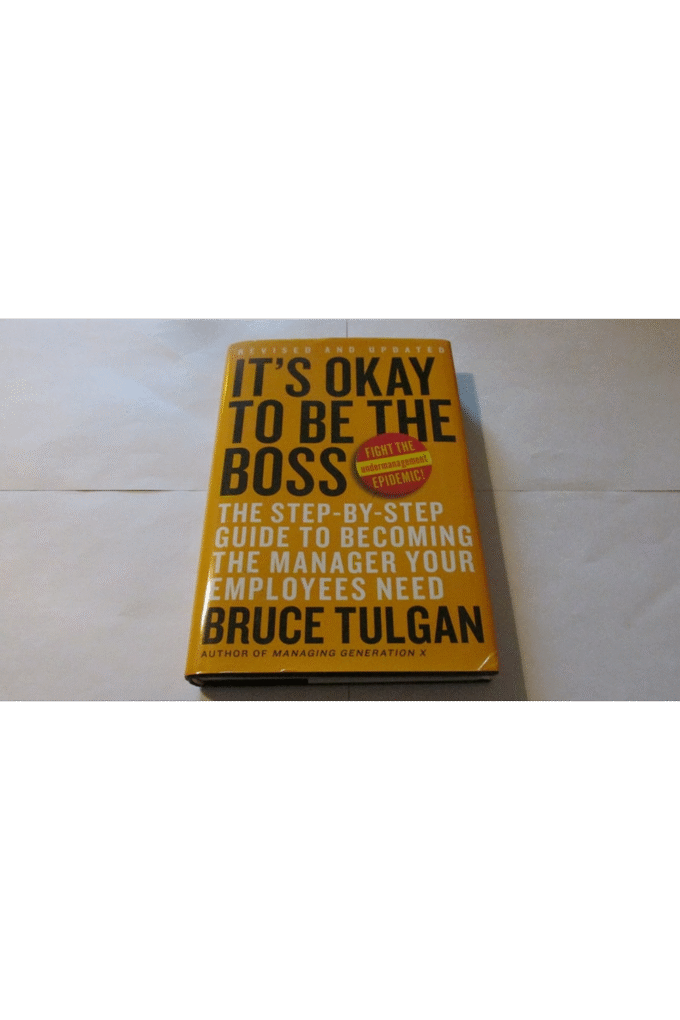 It's Okay to Be the Boss: The Step-by-Step Guide to Becoming the Manager Your Employees Need