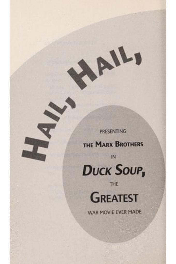 Hail, Hail, Euphoria!: Presenting the Marx Brothers in Duck Soup, the Greatest War Movie Ever Made