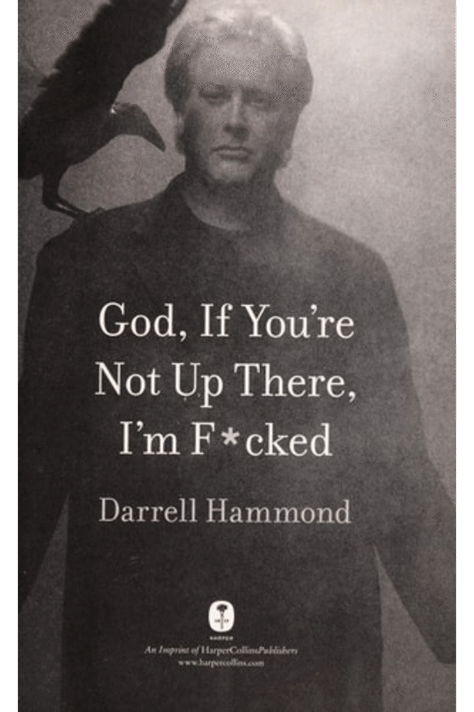 God, If You're Not Up There, I'm F*cked: Tales of Stand-Up, Saturday Night Live, and Other Mind-Altering Mayhem