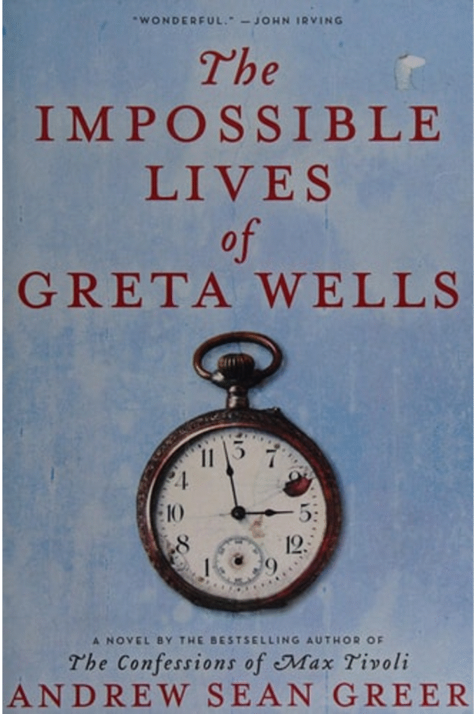 The Impossible Lives of Greta Wells