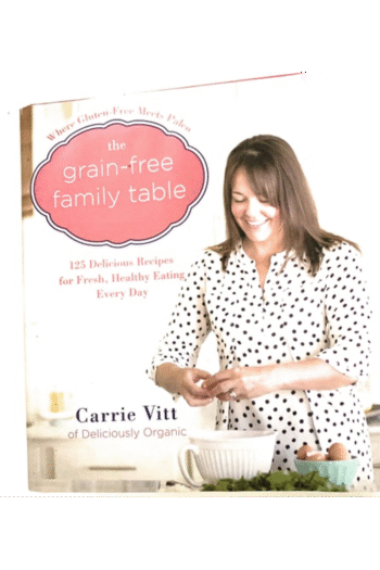 The Grain-Free Family Table: 125 Delicious Recipes for Fresh, Healthy Eating Every Day