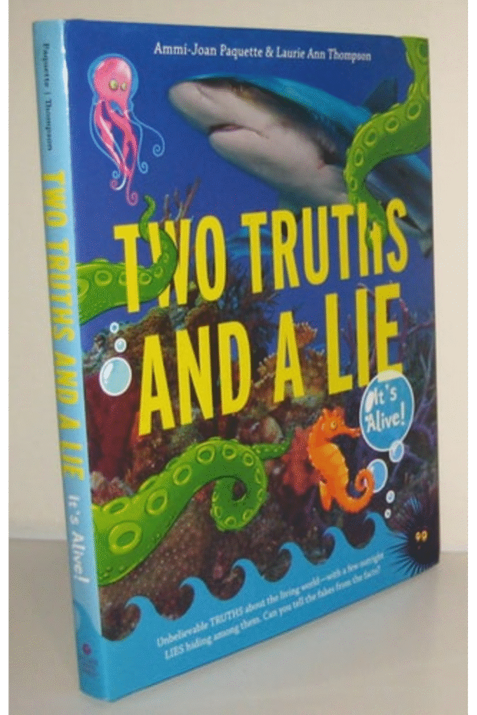 Two Truths and a Lie: It's Alive!
