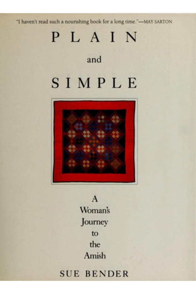 Plain and Simple: A Woman's Journey to the Amish