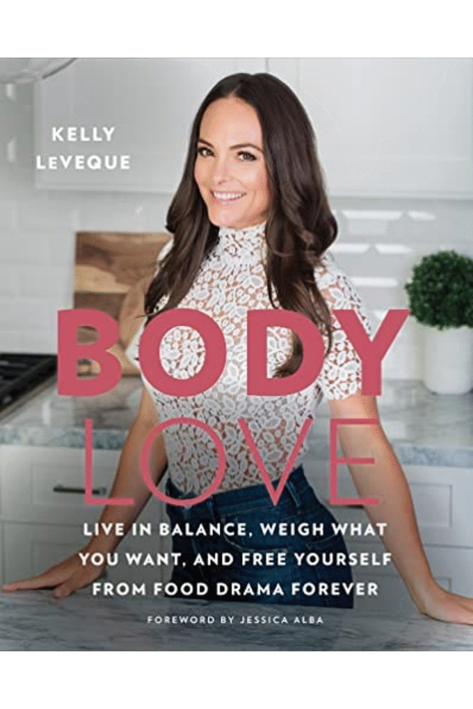 Body Love: Live in Balance, Weigh What You Want, and Free Yourself from Food Drama Forever (The Body Love Series)