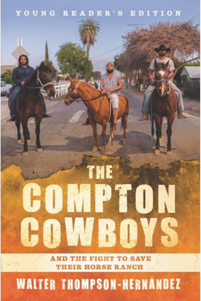 The Compton Cowboys: Young Readers Edition: And the Fight to Save Their Horse Ranch