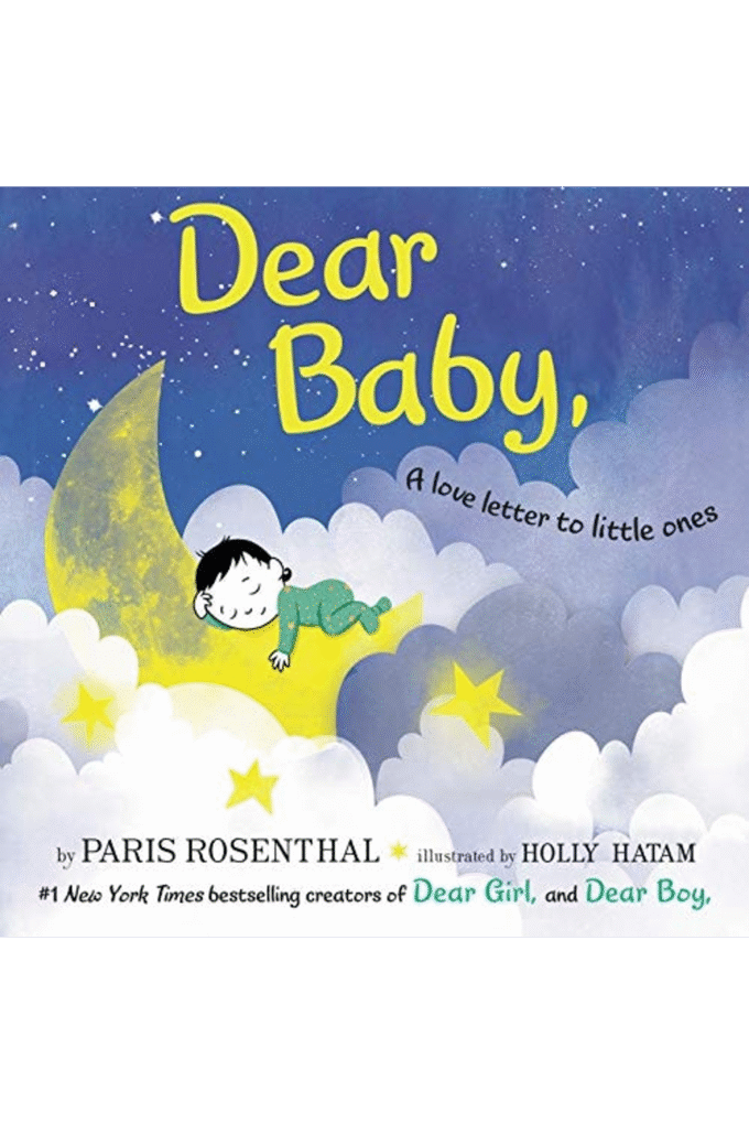 Dear Baby,: A Love Letter to Little Ones