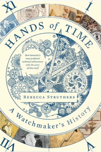 Hands of Time: A Watchmaker's History