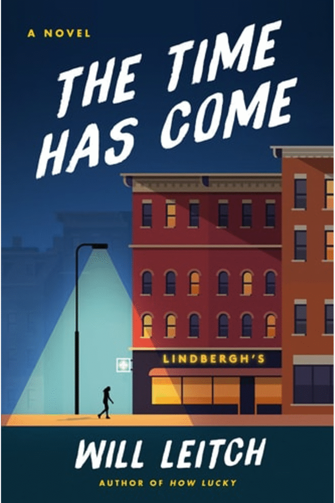 The Time Has Come: A Novel