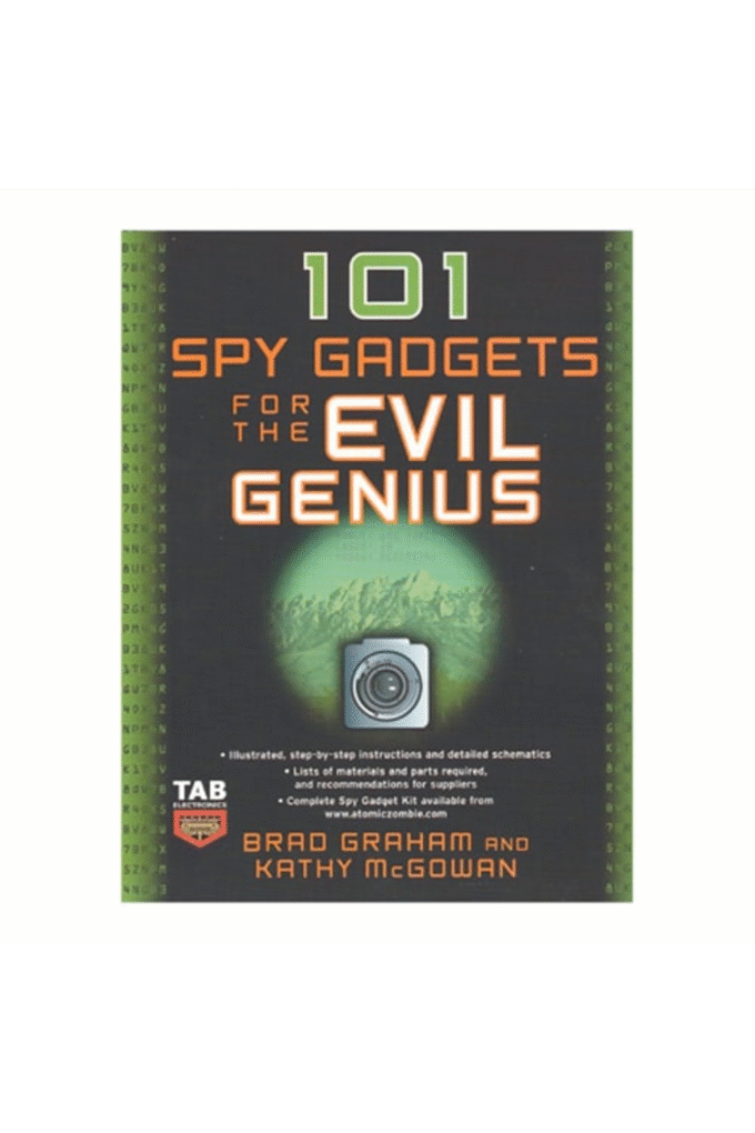 101 Spy Gadgets for the Evil Genius