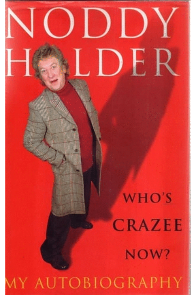 Noddy Holder--Who's Crazee Now: My Autobiography