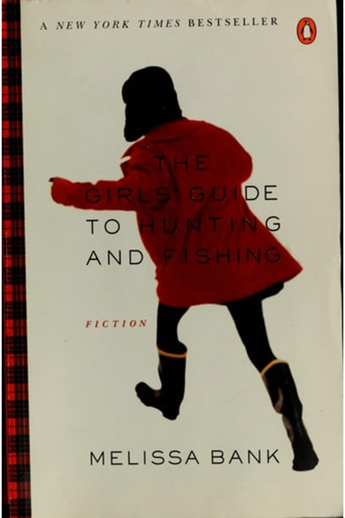 The Girls' Guide to Hunting and Fishing