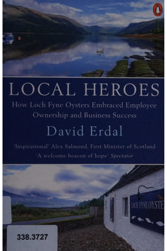 Local Heroes: How Loch Fyne Oysters Embraced Employee Ownership and Business Success