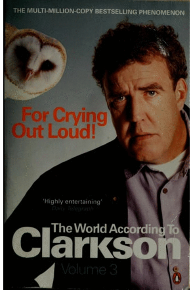 For Crying Out Loud: The World According to Clarkson Volume 3 (3)