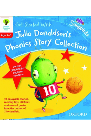 Oxford Reading Tree Songbirds: Levels 1+ and 2: Get Started With Julia Donaldson's Phonics Story Collection