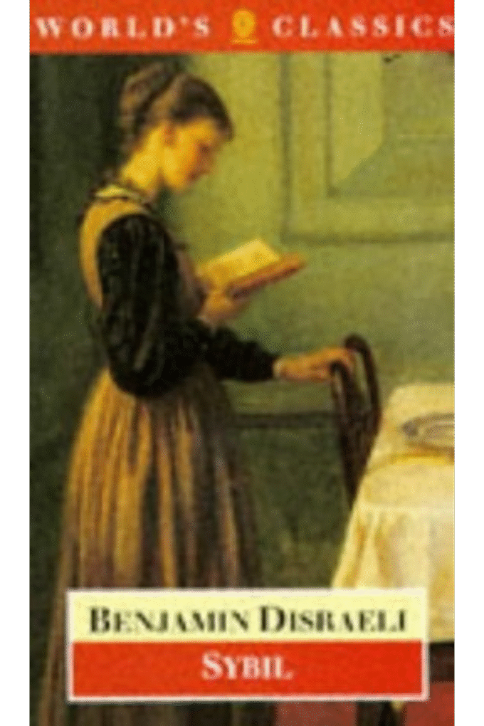 Sybil: or, The Two Nations (The World's Classics)
