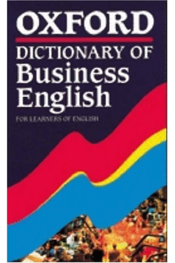 Oxford Dictionary of Business English for Learners of English