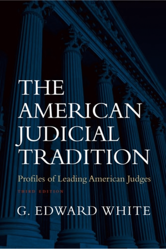 The American Judicial Tradition: Profiles of Leading American Judges