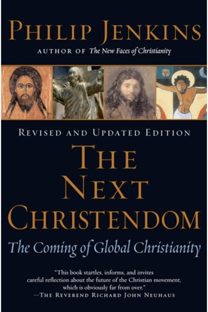 The Next Christendom: The Coming of Global Christianity