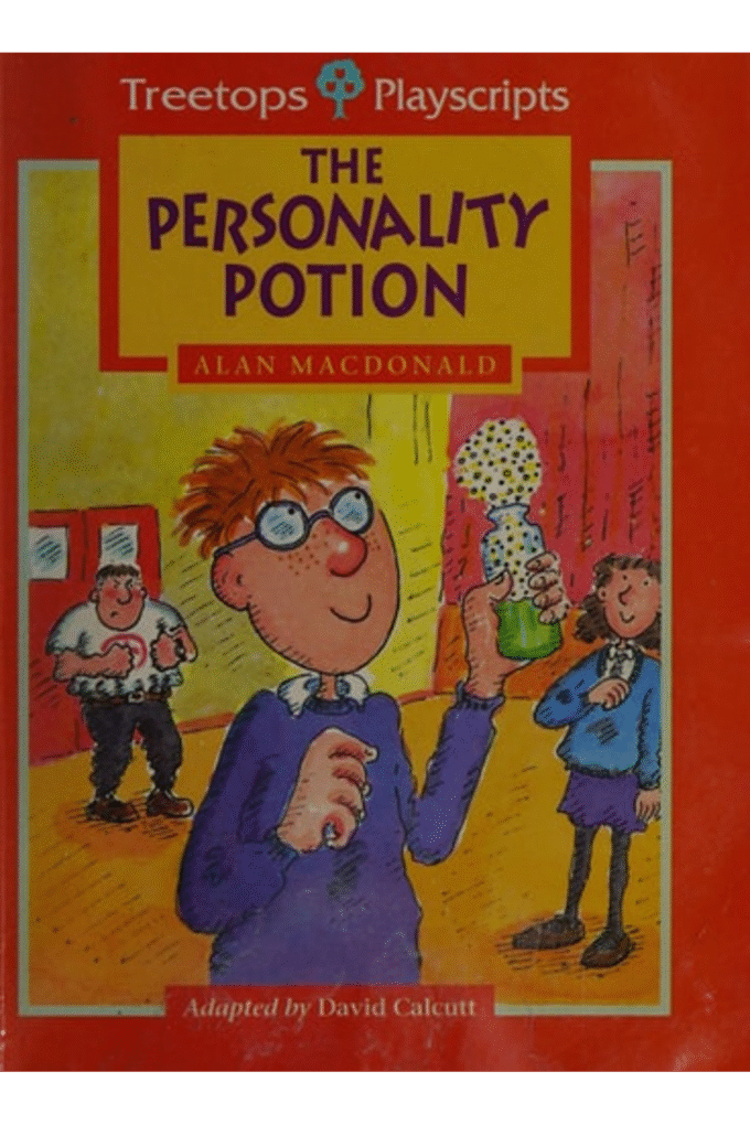 Oxford Reading Tree: Stage 13: TreeTops Playscripts: The Personality Potion