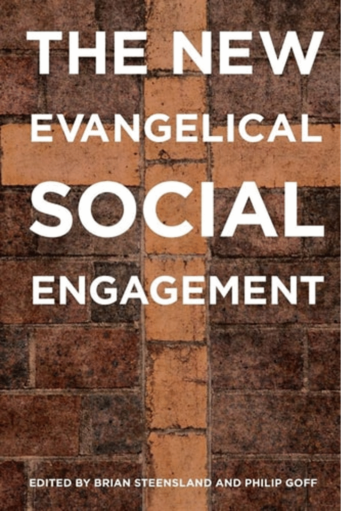 The New Evangelical Social Engagement