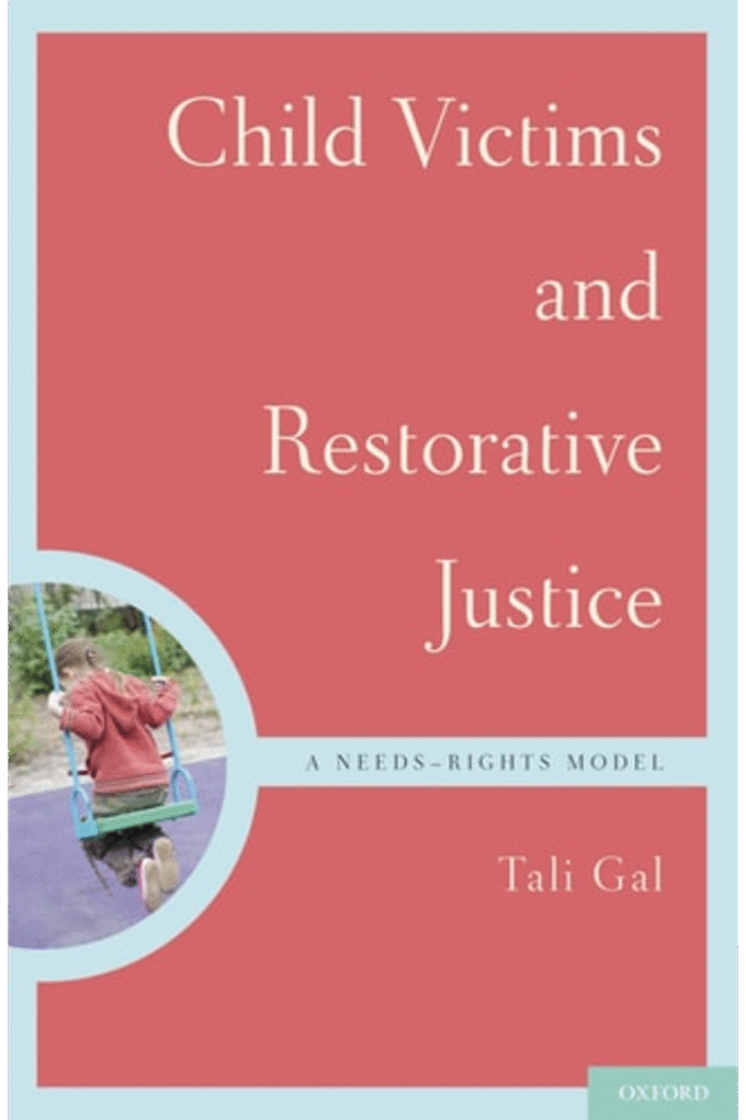 Child Victims and Restorative Justice: A Needs-Rights Model (Interpersonal Violence)