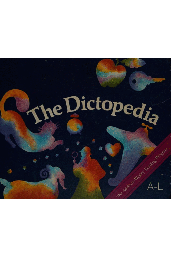 The Dictopedia Volume A-L (The Addison-Wesley Reading Program, Volume A-L)