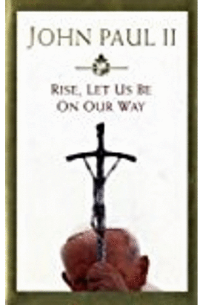 Rise, Let Us Be on Our Way