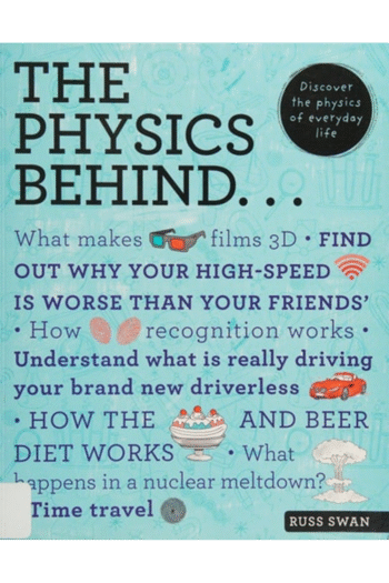 The Physics Behind: Discover the Physics of Everyday Life